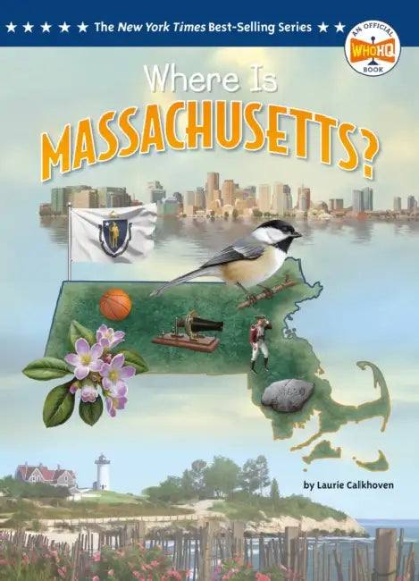 Where Is Massachusetts? by Laurie Calkhoven, Who Hq, Ted Hammond