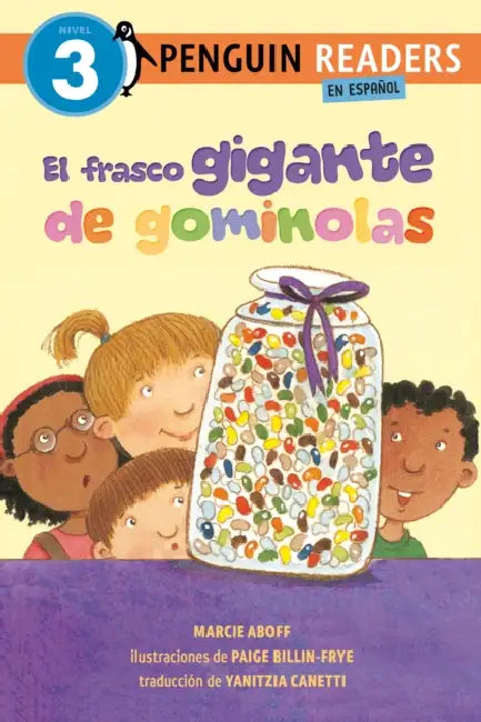 El Frasco Gigante de Gominolas (the Giant Jelly Bean Jar Spanish Edition) by Marcie Aboff, Paige Billin-Frye, Yanitzia Canetti