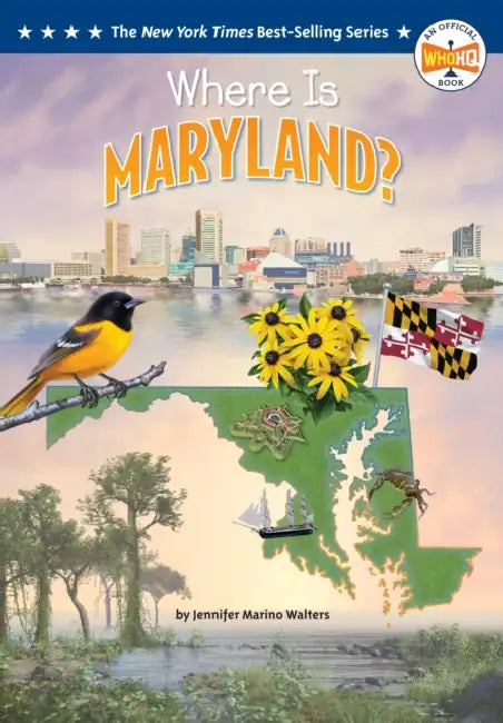 Where Is Maryland? by Jennifer Marino Walters, Who Hq, Ted Hammond
