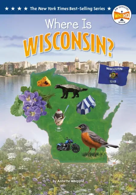 Where Is Wisconsin? by Annette Whipple, Who Hq, Ted Hammond
