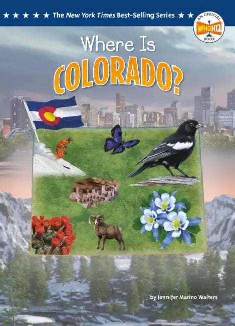 Where Is Colorado? by Jennifer Marino Walters, Who Hq, Ted Hammond