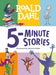 Roald Dahl 5-Minute Stories by Roald Dahl, Quentin Blake