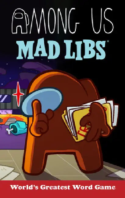 Among Us Mad Libs by Scott Sonneborn, Mad Libs
