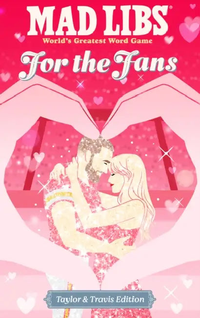 Mad Libs: For the Fans: Taylor & Travis Edition by Niki Catherine, Olivia Luchini, Mad Libs