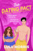 The Dating Pact: They've Agreed Their Terms. But They Keep Going Off-Script... by Lulu Morris