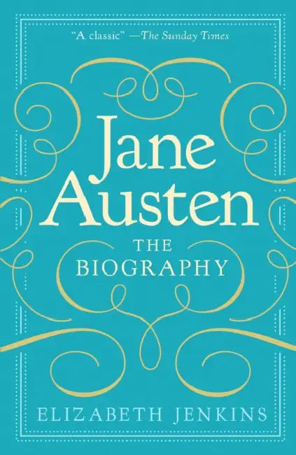 Jane Austen: The Biography by Elizabeth Jenkins