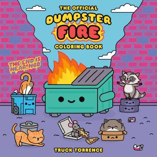The Official Dumpster Fire Coloring Book by Truck Torrence