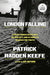 London Falling: A Mysterious Death in a Gilded City and a Family's Search for Truth by Patrick Radden Keefe