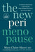 The New Perimenopause: An Evidence-Based Guide to Surviving the Zone of Chaos and Feeling Like Yourself Again by MD Haver Mary Claire