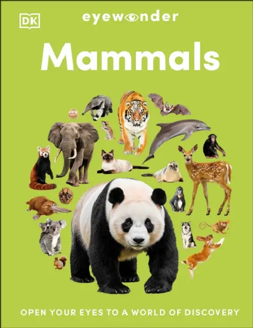 Eyewonder Mammals: Open Your Eyes to a World of Discovery by Dk