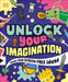 Unlock Your Imagination: Over 250 Screen-Free Ideas by DK