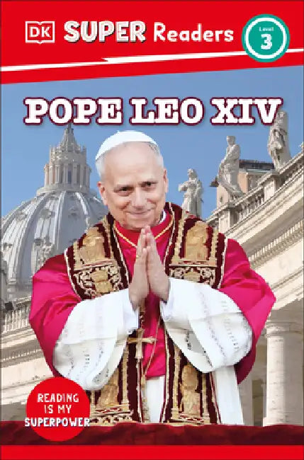 DK Super Readers Level 3 Pope Leo XIV by DK