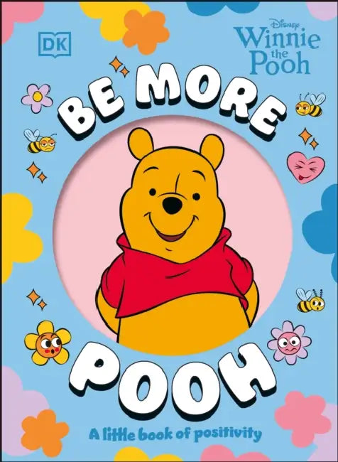 Be More Pooh by DK