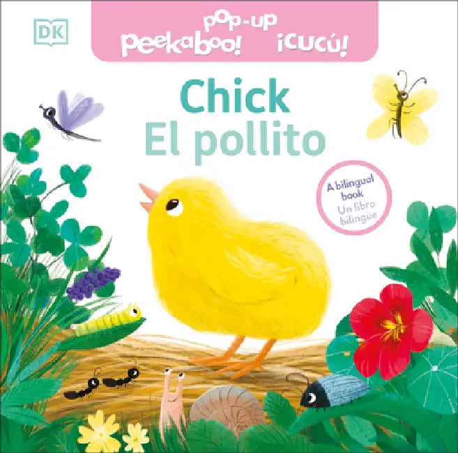 Bilingual Pop-Up Peekaboo! Chick / El Pollito by DK