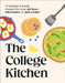The College Kitchen: 70 Budget-Friendly Meals for Your Air-Fryer, Microwave, or Slow Cooker by DK