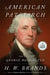 American Patriarch: The Life of George Washington by H. W. Brands