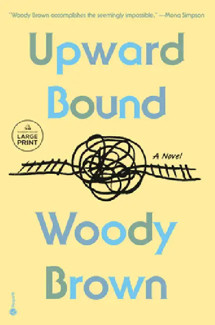 Upward Bound by Woody Brown