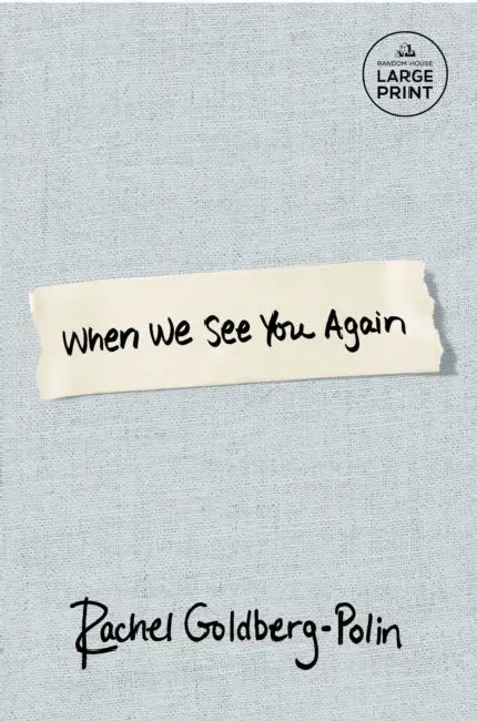 When We See You Again by Rachel Goldberg-Polin