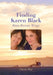 Finding Karen Black: Roots Become Wings by Diane Bay