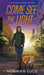 Come See The Light: A Future History Novel: Hardcover Edition by Norman Luce