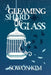 A Gleaming Shard of Glass by Sowon Kim
