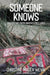 Someone Knows by Christine Mager Wevik