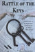 Rattle of the Keys: True story of a wrongful conviction in Ada, Oklahoma by Matt Thompson