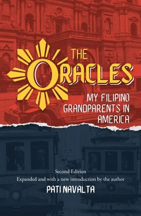 The Oracles: My Filipino Grandparents in America by Pati Navalta