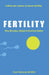 Fertility: Why Microbes, Weight & Nutrition Matter by Clare Fleishman Rdn