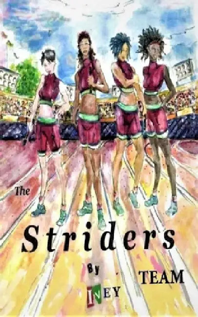 The Striders Team by Ivey IV M.