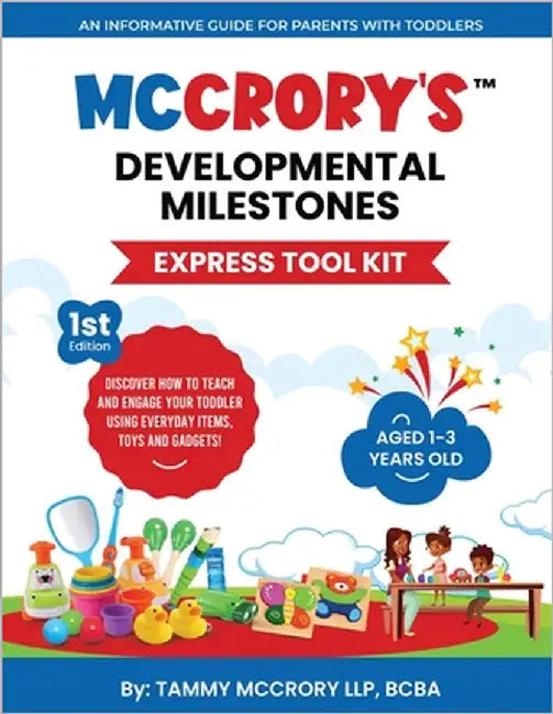 McCrory's(TM) Developmental Milestones Express Tool Kit (1st Edition) by McCrory, Tammy