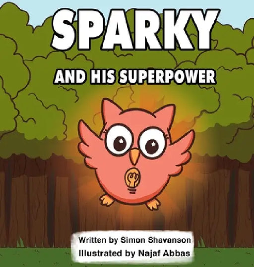 Sparky and His Superpower by Simon Shavanson