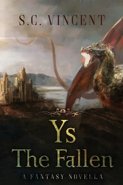 Ys The Fallen by S. C. Vincent