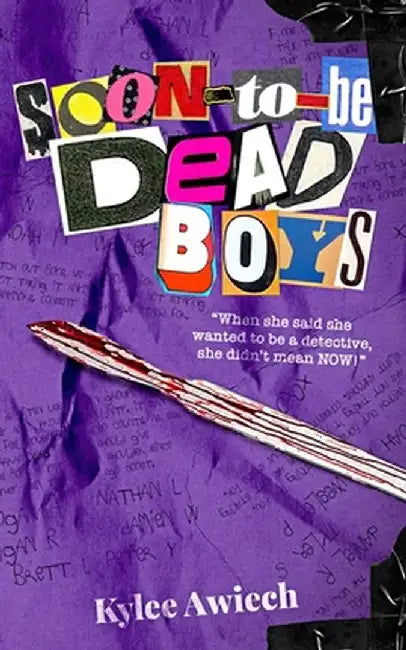 Soon-to-be Dead Boys by Kylee Awiech