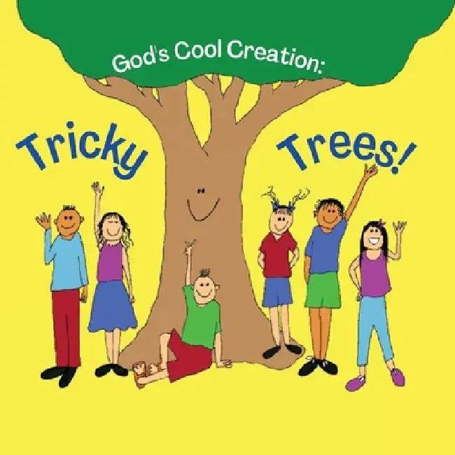 Tricky Trees: God's Cool Creation by Mary Ann Winslow