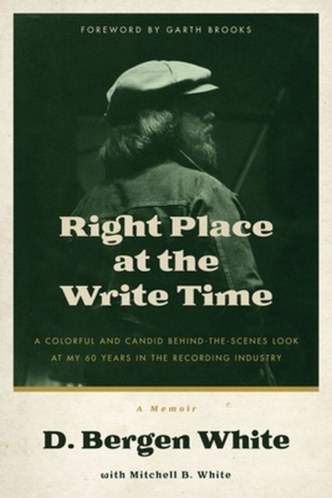Right Place at the Write Time by D. Bergen White
