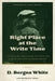 Right Place at the Write Time by D. Bergen White
