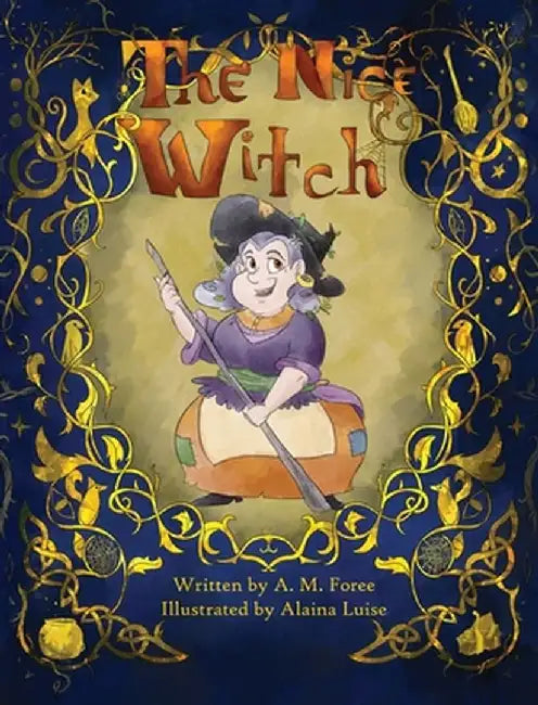 The Nice Witch by Andrew M. Foree