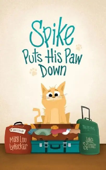 Spike Puts His Paw Down by Jake Spinner