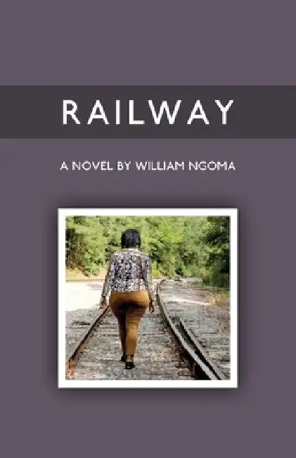Railway by William Ngoma