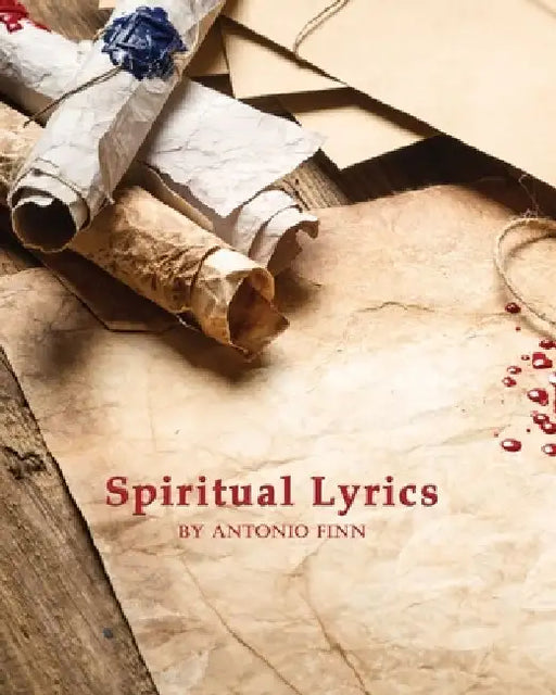 Spiritual Lyrics by Antonio, Sr. Finn