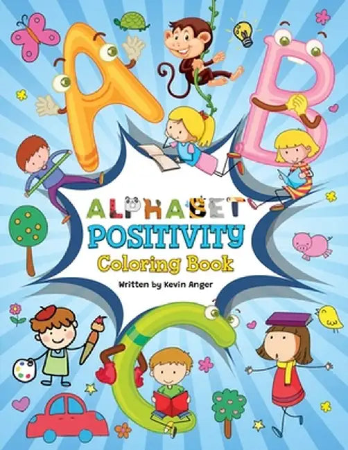Alphabet Positivity by Kevin Anger