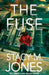 The Fuse by Stacy M. Jones