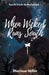 When Wicked Runs South by Marissa Miller