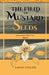 The Field of Mustard Seeds by Lakise Collins