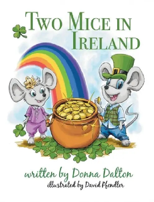 Two Mice in Ireland by Donna McIndoe Dalton