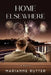Home Elsewhere by Marianne Rutter