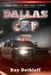 DALLAS COP Volume II More Than 400 True Short Stories by Raymond Paul Dethloff