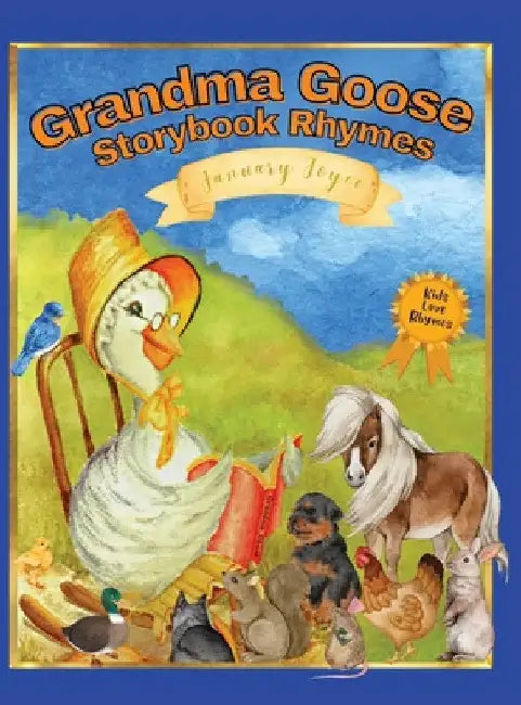 Grandma Goose Storybook Rhymes by January Joyce