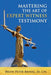 Mastering the Art of Expert Witness Testimony by Brian Peter Brinig